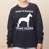 Mine Is Bigger Than Yours Great Dane Dog Women's Sweatshirt thumb 0