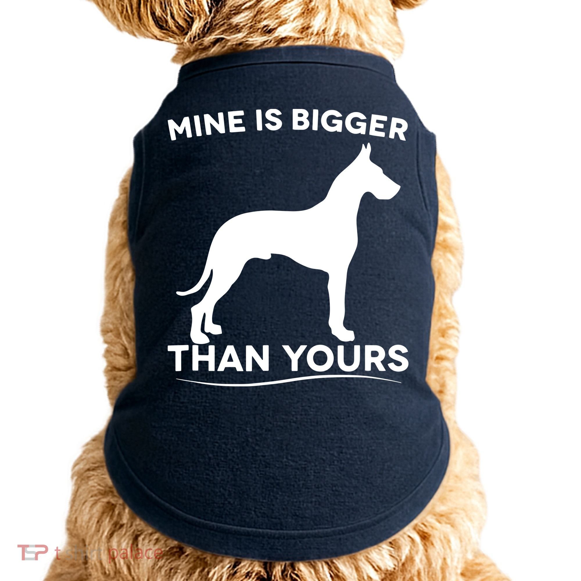 Mine Is Bigger Than Yours Great Dane Dog Doggie Tank