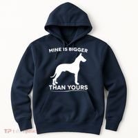 Mine Is Bigger Than Yours Great Dane Dog Hoodie thumb 0