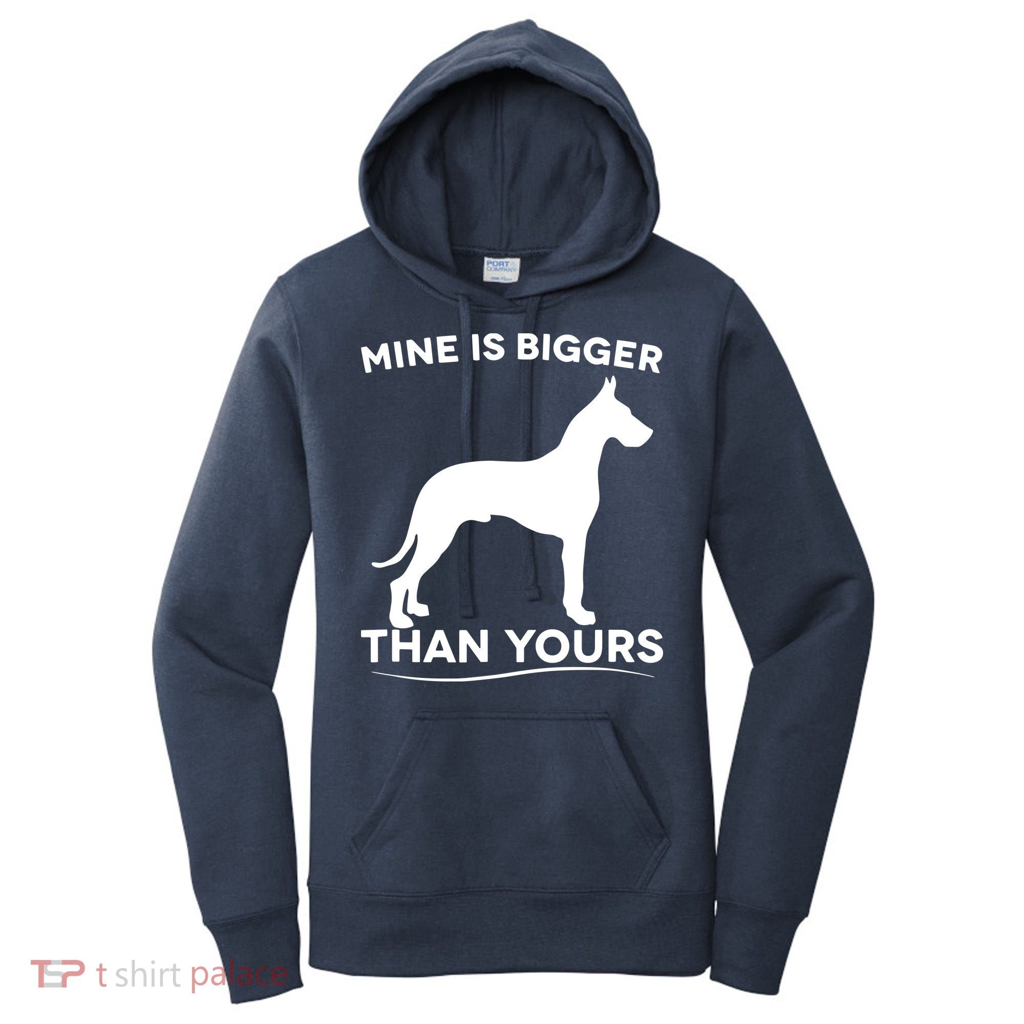 Mine Is Bigger Than Yours Great Dane Dog Women's Hoodie