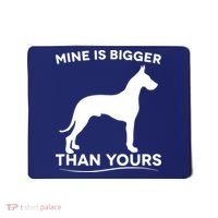 Mine Is Bigger Than Yours Great Dane Dog Mousepad thumb 0