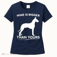 Mine Is Bigger Than Yours Great Dane Dog Women's T-Shirt thumb 0