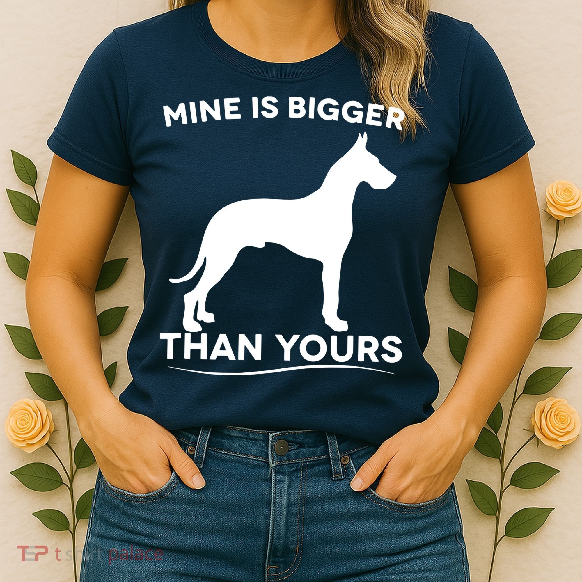 Mine Is Bigger Than Yours Great Dane Dog Women's T-Shirt