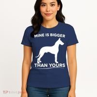 Mine Is Bigger Than Yours Great Dane Dog Women's T-Shirt thumb 4