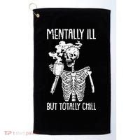 Mentally Ill But Totally Chill Skeleton Funny Golf Towel thumb 0