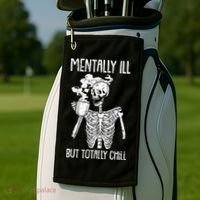 Mentally Ill But Totally Chill Skeleton Funny Golf Towel thumb 2