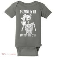 Mentally Ill But Totally Chill Skeleton Funny Baby Bodysuit thumb 0