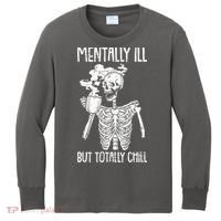 Mentally Ill But Totally Chill Skeleton Funny Kids Long Sleeve Shirt thumb 0
