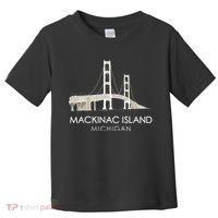 Mackinac Island Bridge Michigan Great Lakes Huron Ferry Trip Toddler T-Shirt thumb 0
