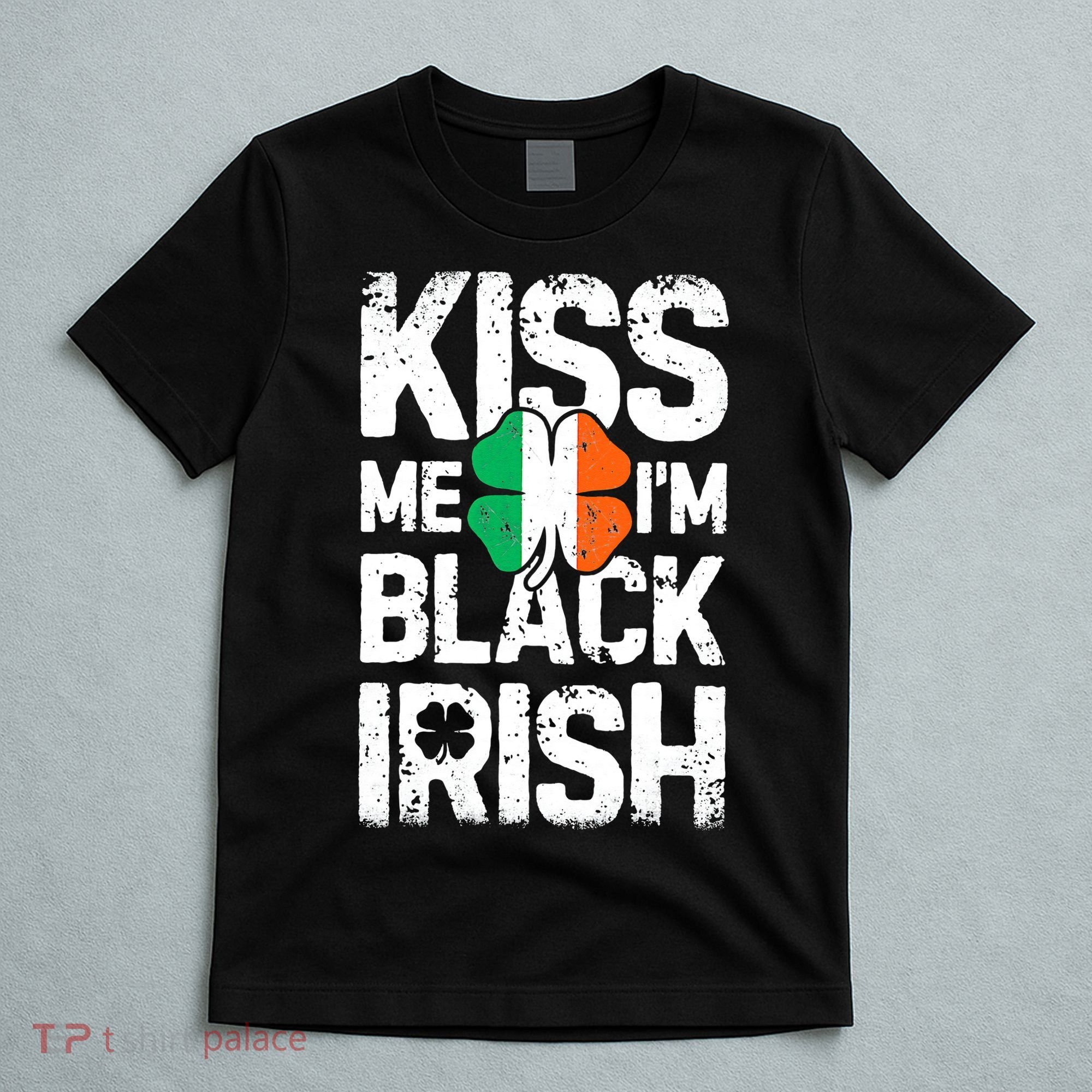 Me I'm Black Irish St Patricks Day Ireland Flag T-Shirt