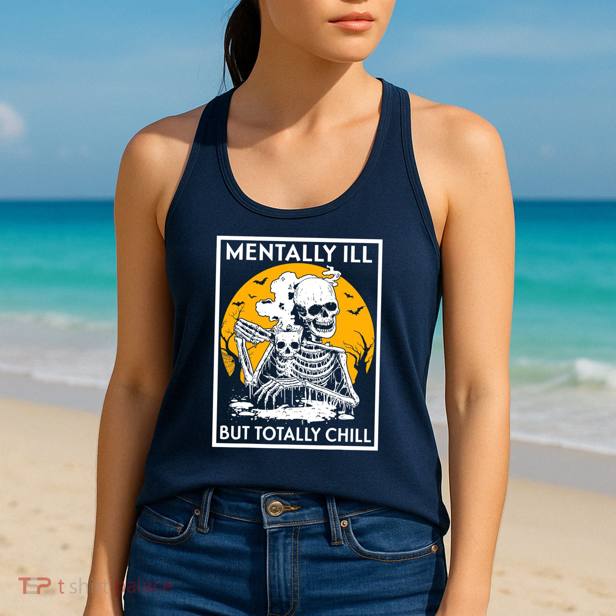 Mentally Ill But Totally Chill Halloween Costume Skeleton Women's Tank Top