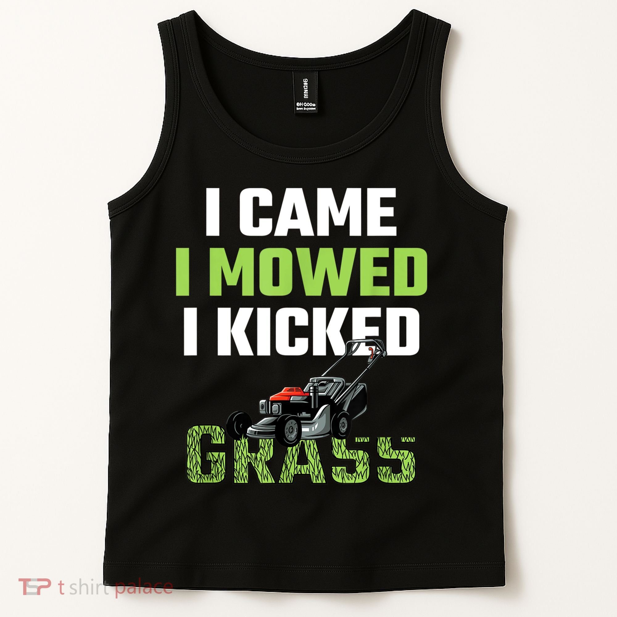 Mens I Came I Mowed I Kicked Grass Funny Lawn Mowing Gardener Tank Top