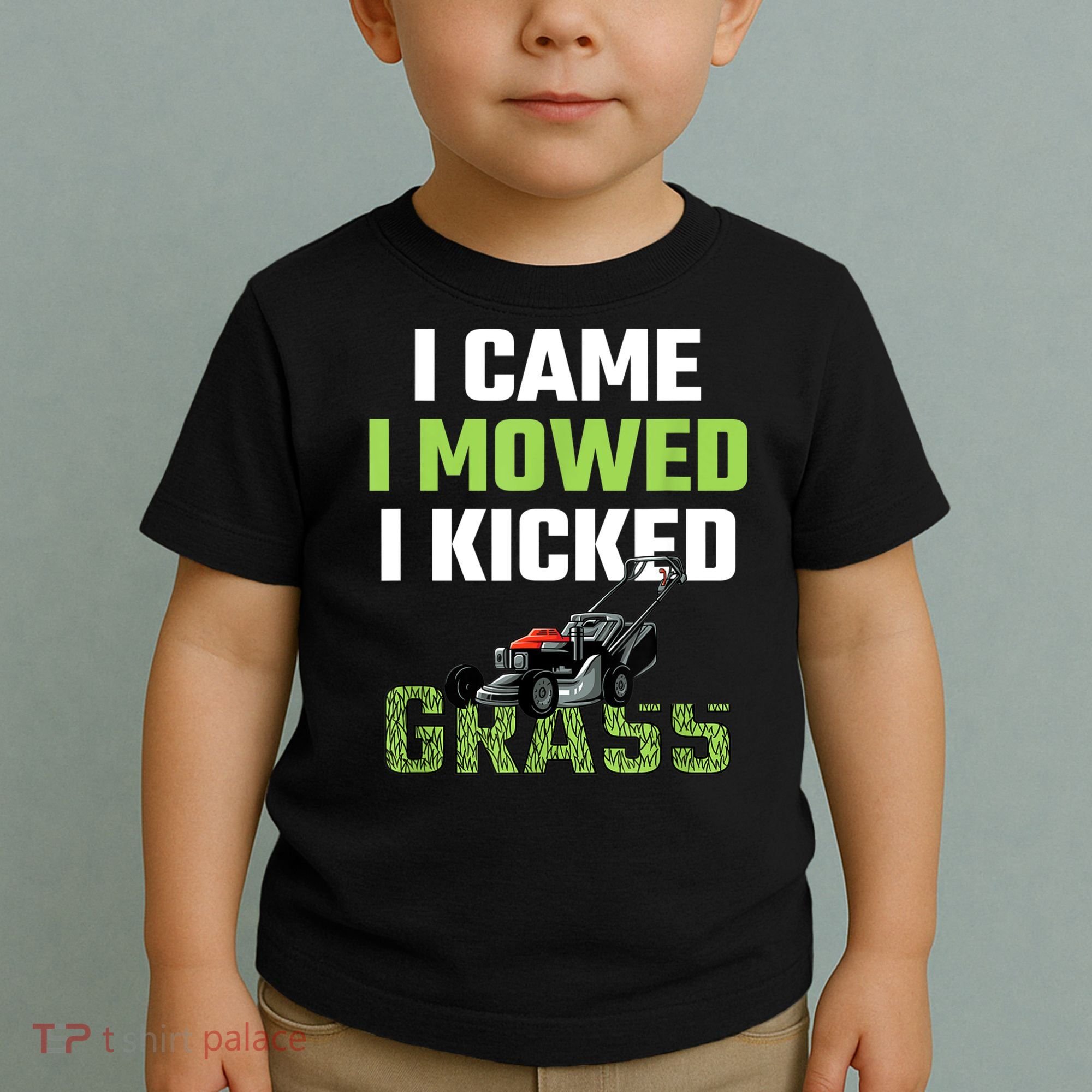 Mens I Came I Mowed I Kicked Grass Funny Lawn Mowing Gardener Toddler T-Shirt