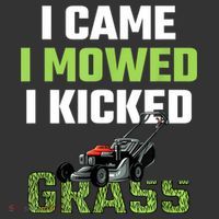 Mens I Came I Mowed I Kicked Grass Funny Lawn Mowing Gardener Ornament thumb 1