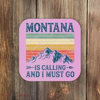 Montana Is Calling And I Must Go Coaster