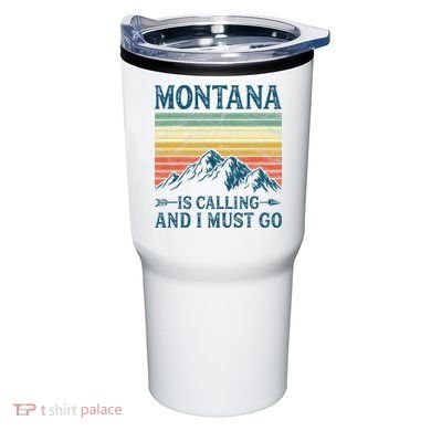 Montana Is Calling And I Must Go Tumbler