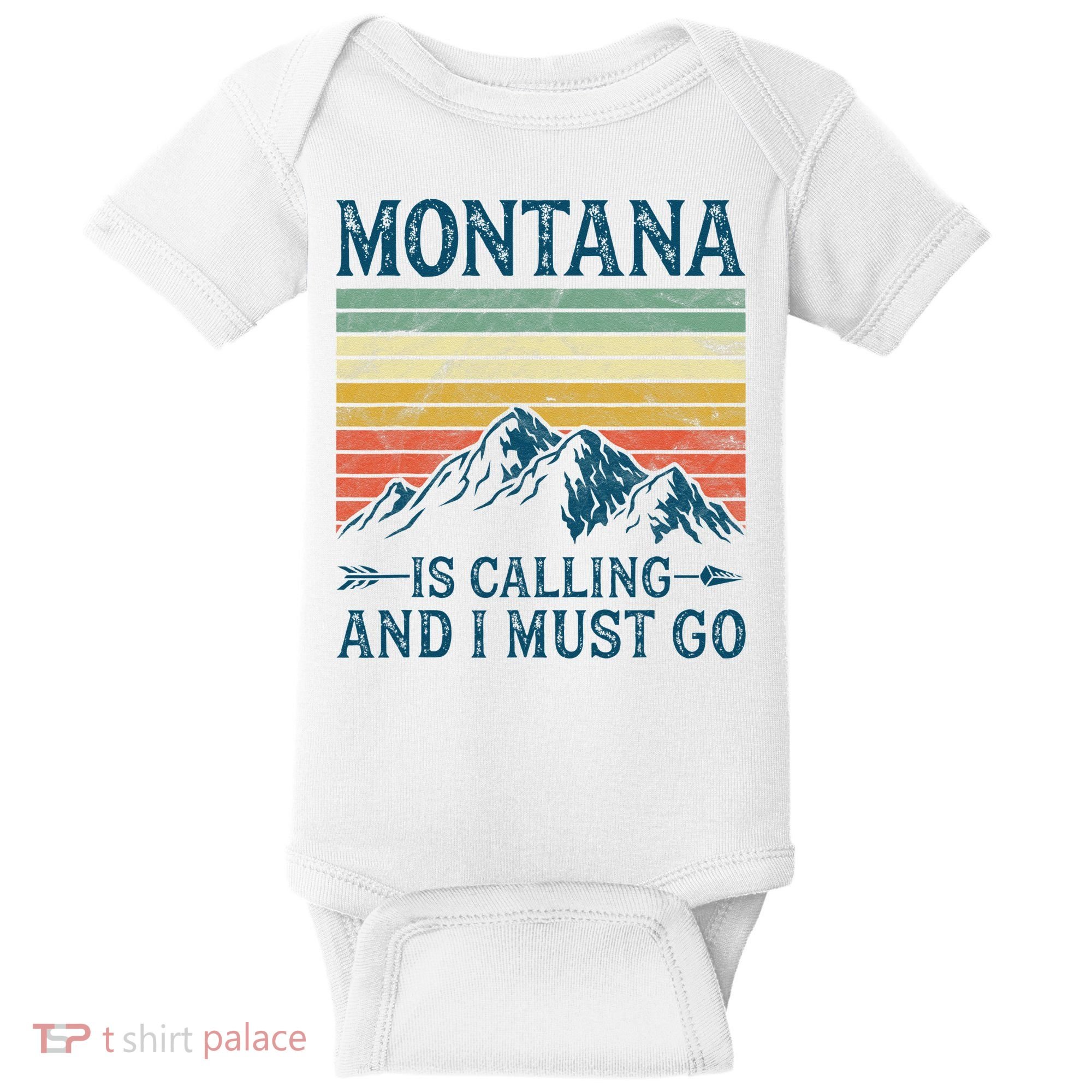Montana Is Calling And I Must Go Baby Bodysuit