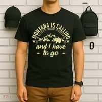 Montana Is Calling And I Have To Go Montana Lover T-Shirt thumb 6