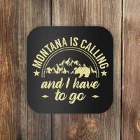 Montana Is Calling And I Have To Go Montana Lover Coaster thumb 0