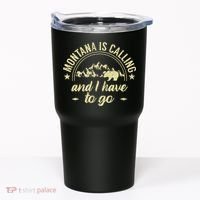 Montana Is Calling And I Have To Go Montana Lover Tumbler thumb 0