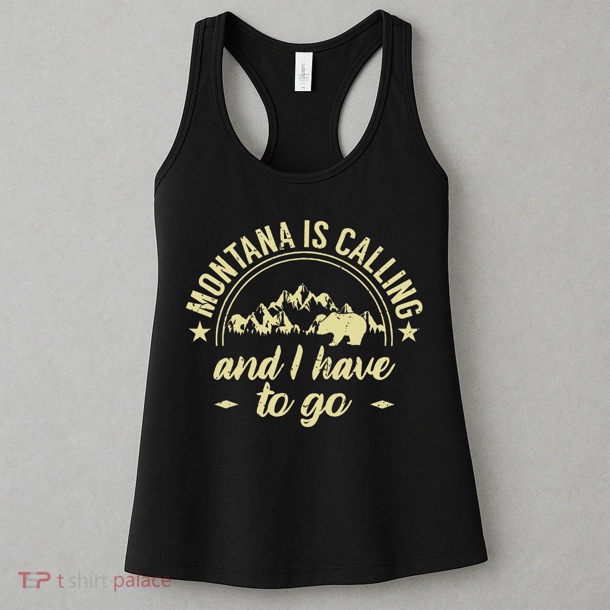 Montana Is Calling And I Have To Go Montana Lover Women's Tank Top