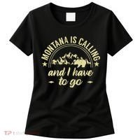 Montana Is Calling And I Have To Go Montana Lover Women's T-Shirt thumb 0