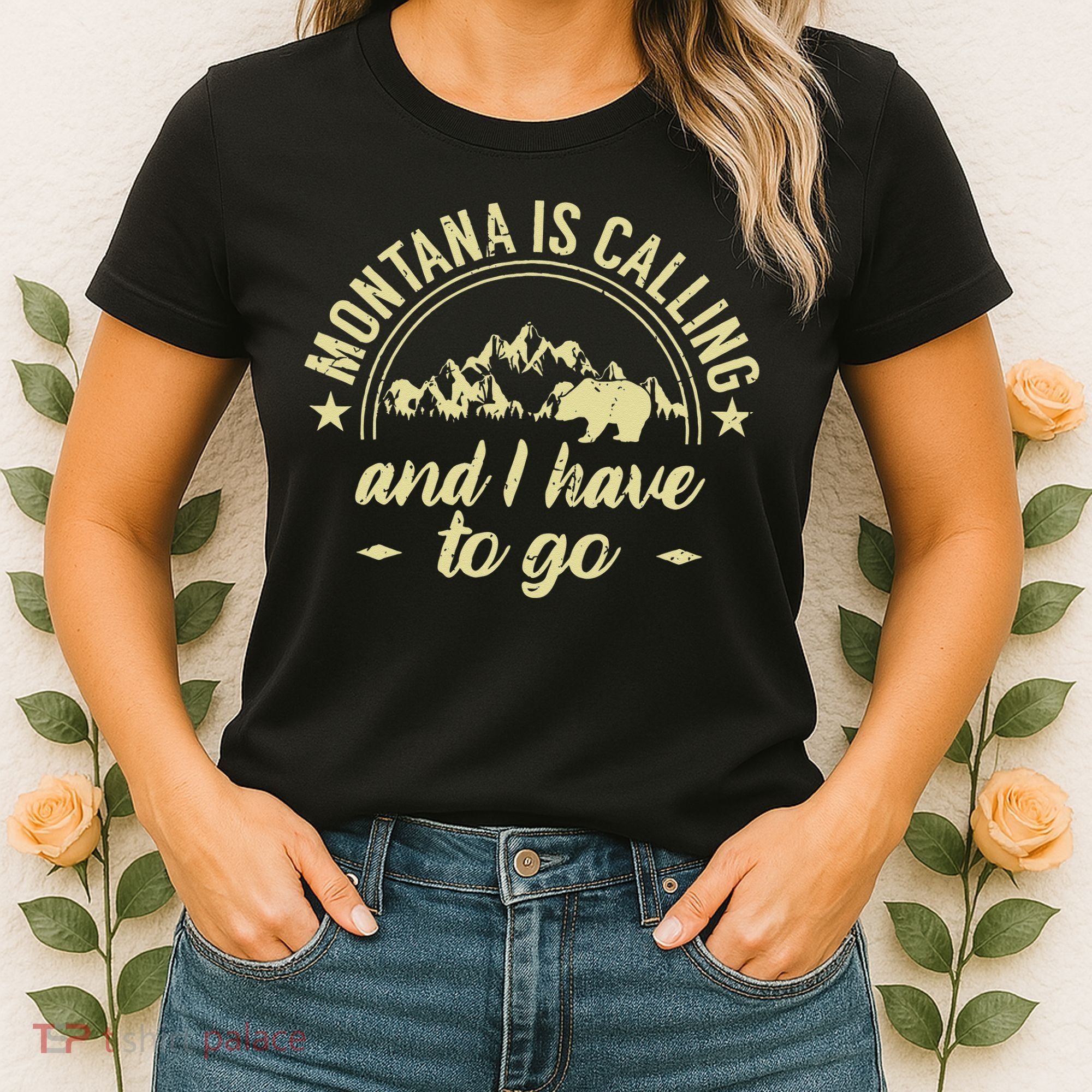 Montana Is Calling And I Have To Go Montana Lover Women's T-Shirt