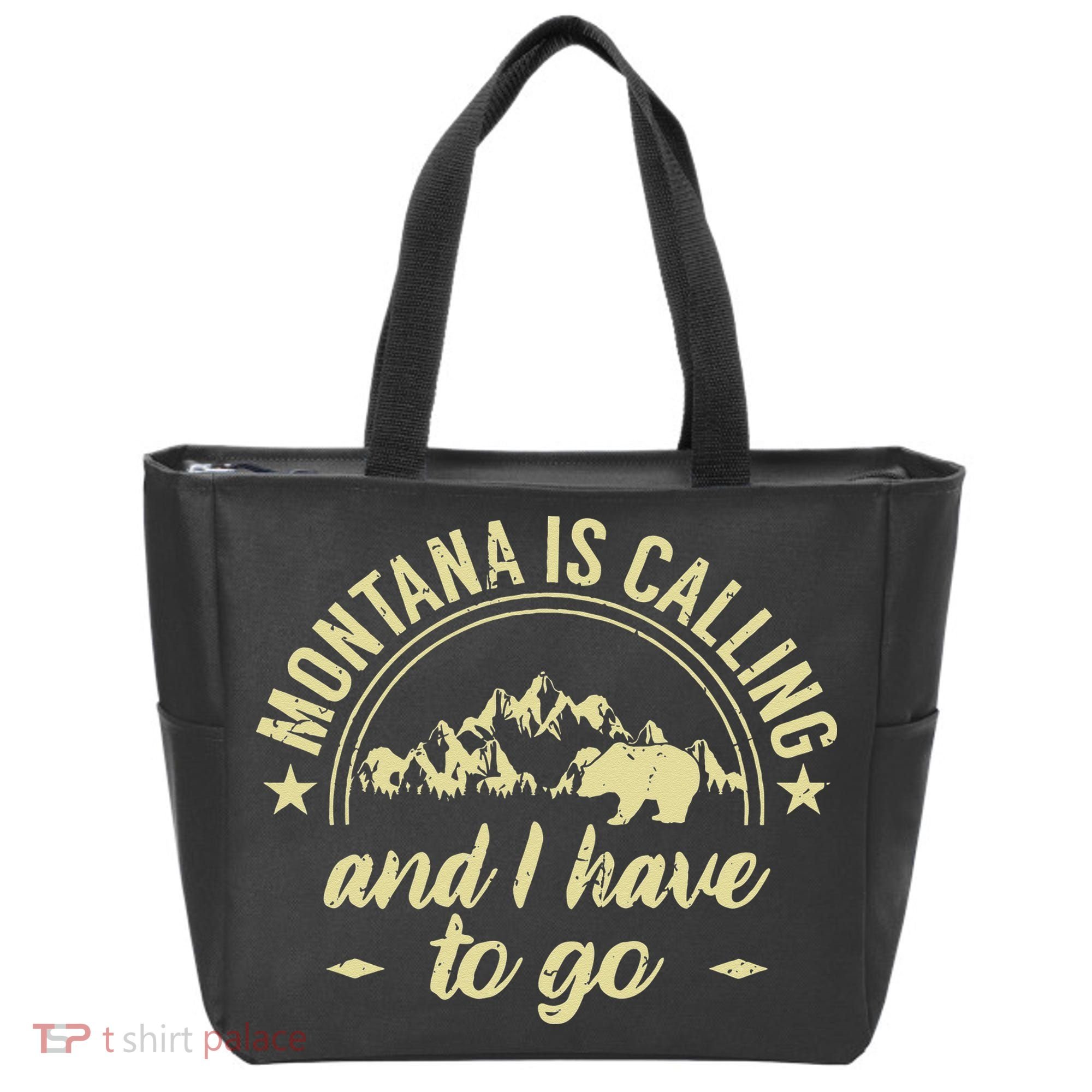 Montana Is Calling And I Have To Go Montana Lover Tote Bag