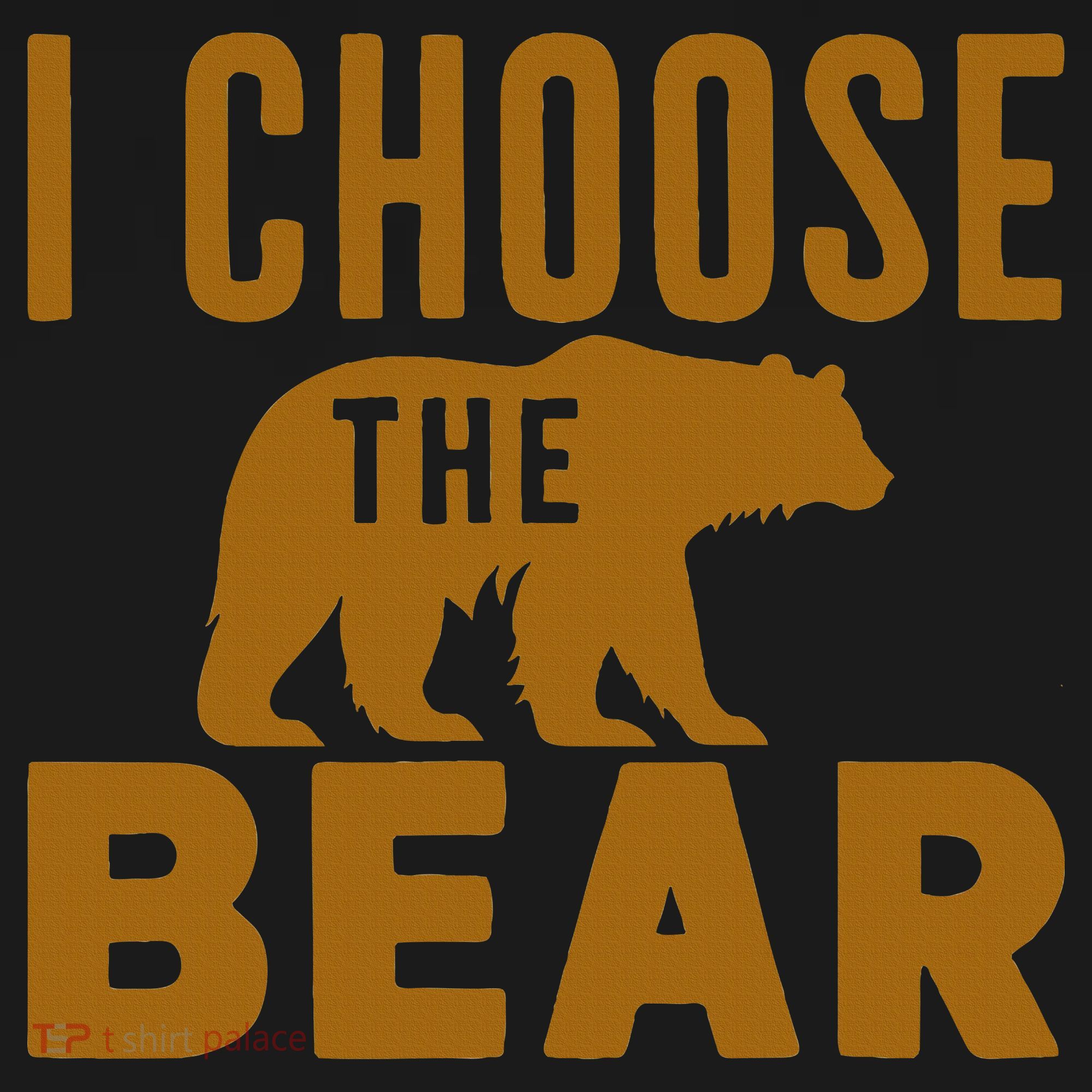 Motivational I Choose The Bear In The Woods Bucket Hat