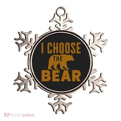 Motivational I Choose The Bear In The Woods Ornament