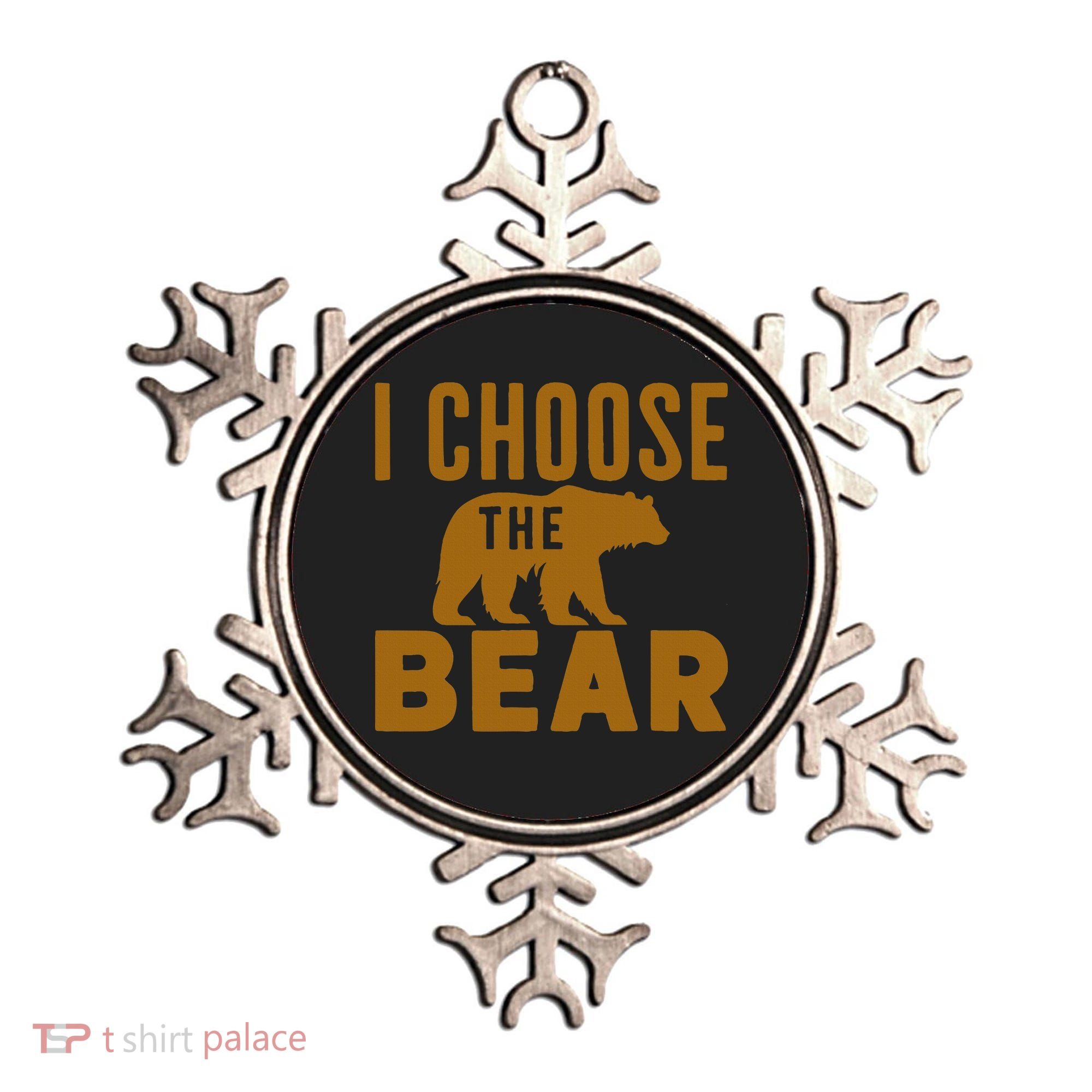 Motivational I Choose The Bear In The Woods Ornament