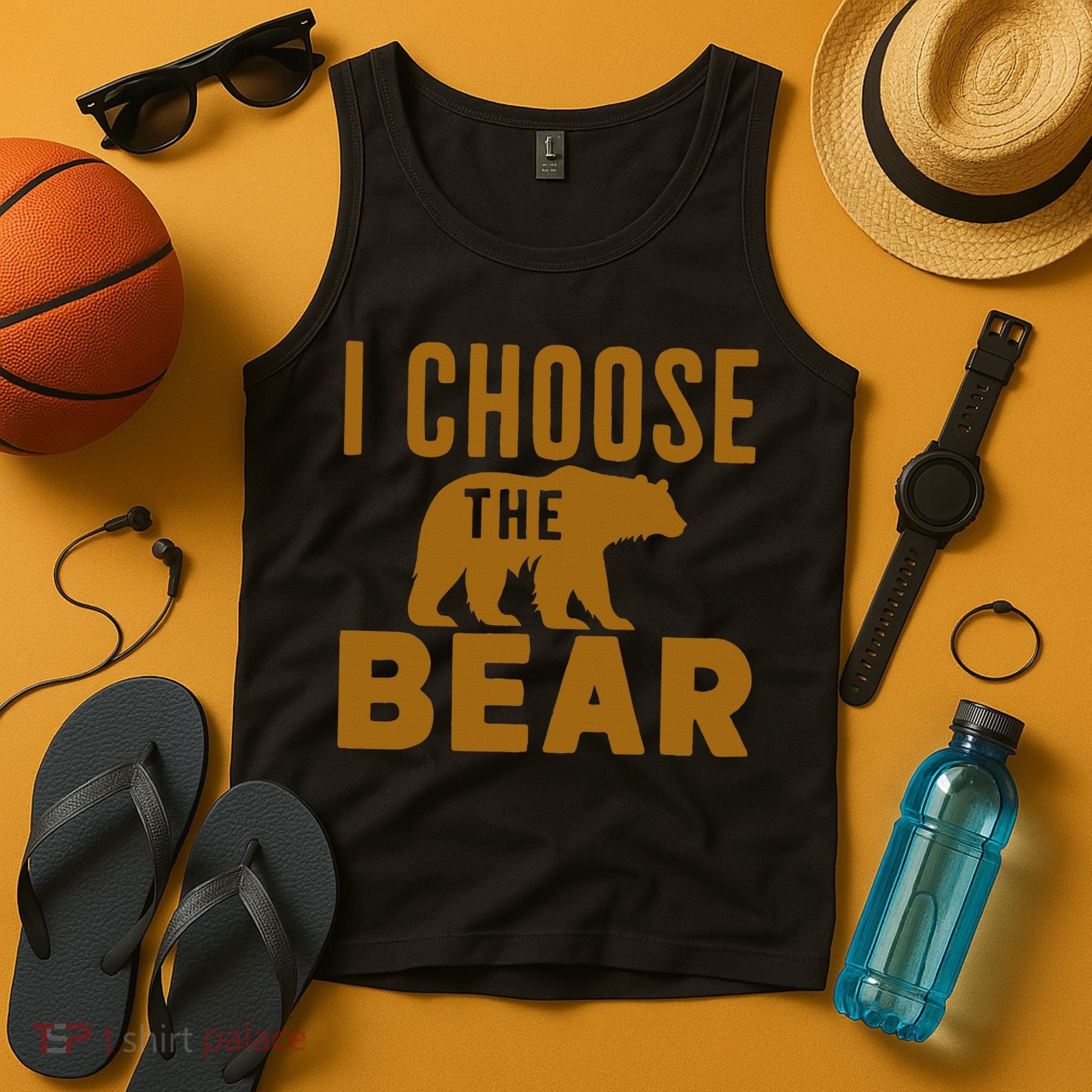Motivational I Choose The Bear In The Woods Tank Top