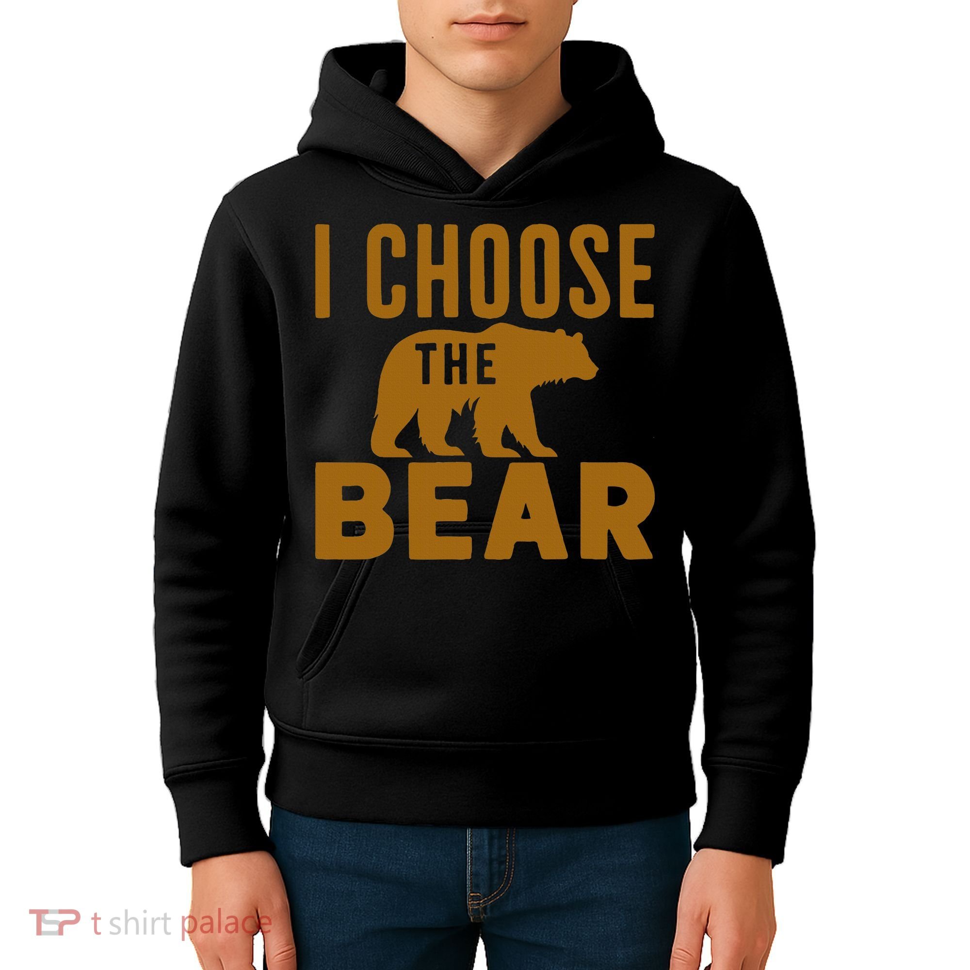 Motivational I Choose The Bear In The Woods Kids Hoodie