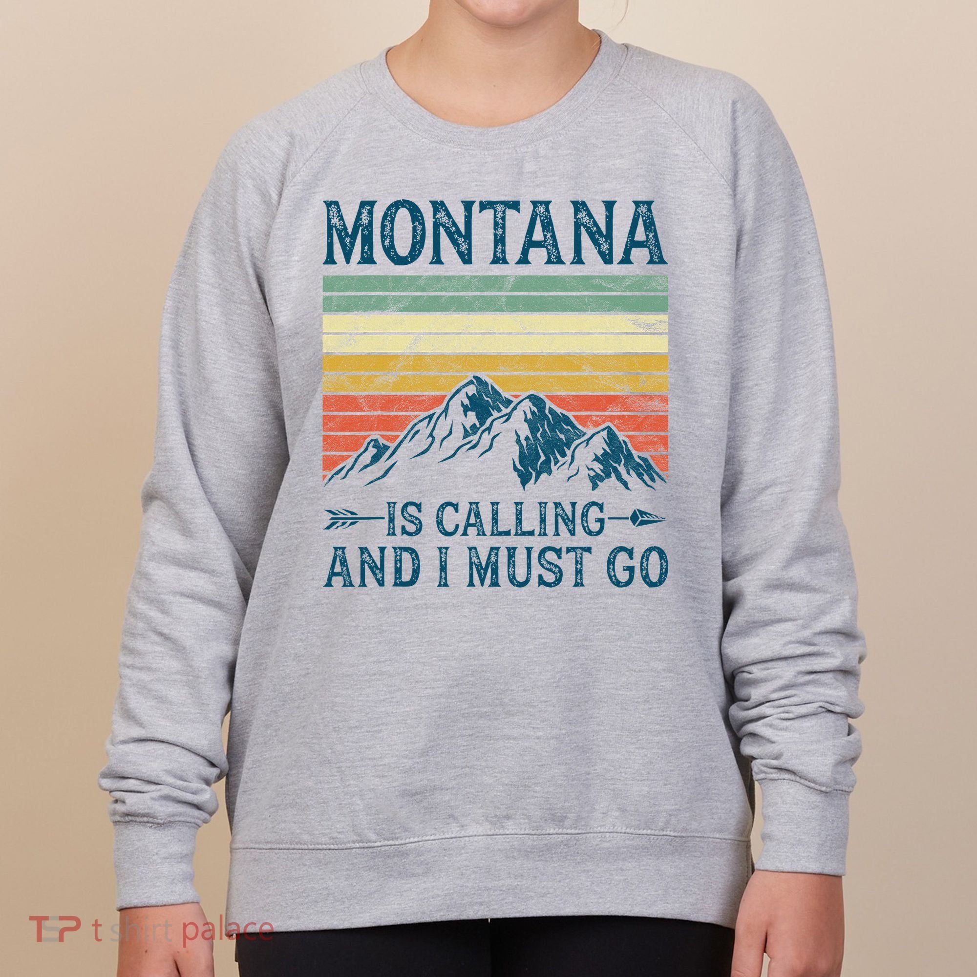 Montana Is Calling And I Must Go Women's Sweatshirt