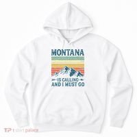 Montana Is Calling And I Must Go Hoodie thumb 0