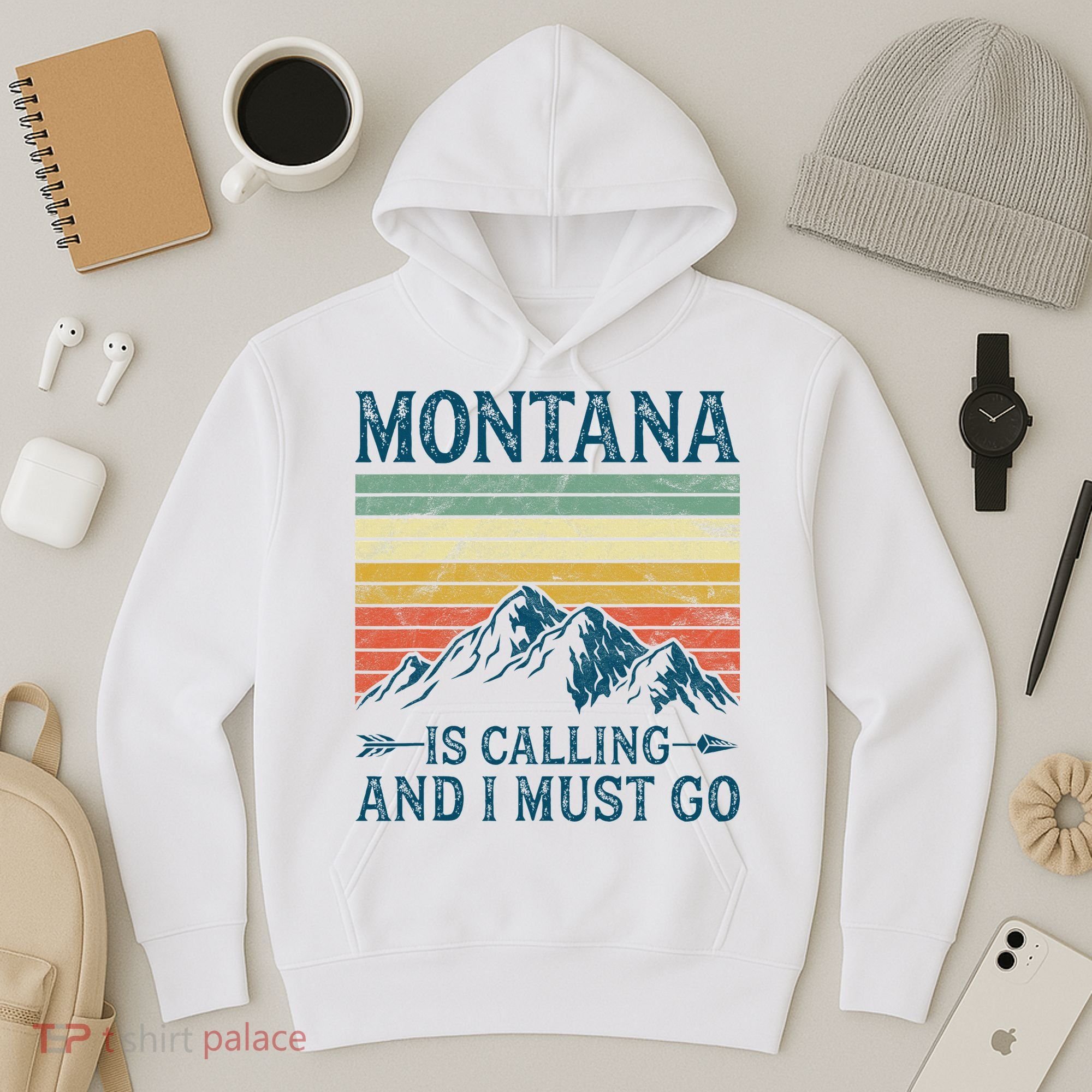 Montana Is Calling And I Must Go Hoodie