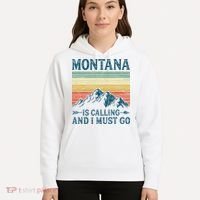 Montana Is Calling And I Must Go Hoodie thumb 5