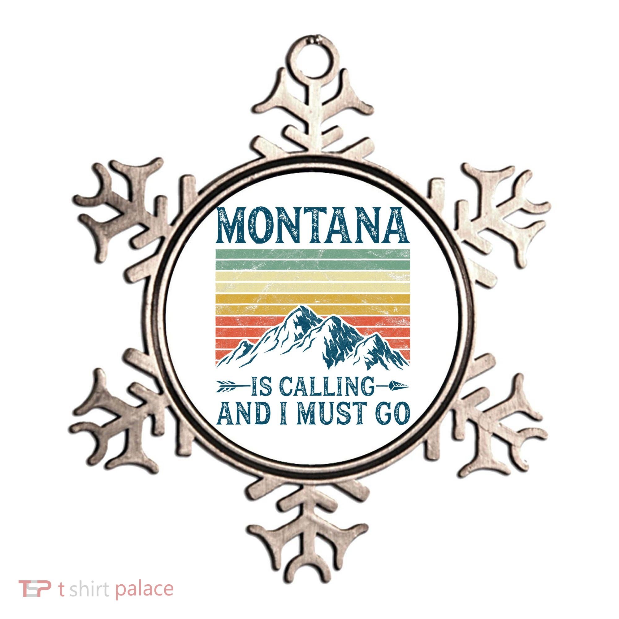 Montana Is Calling And I Must Go Ornament