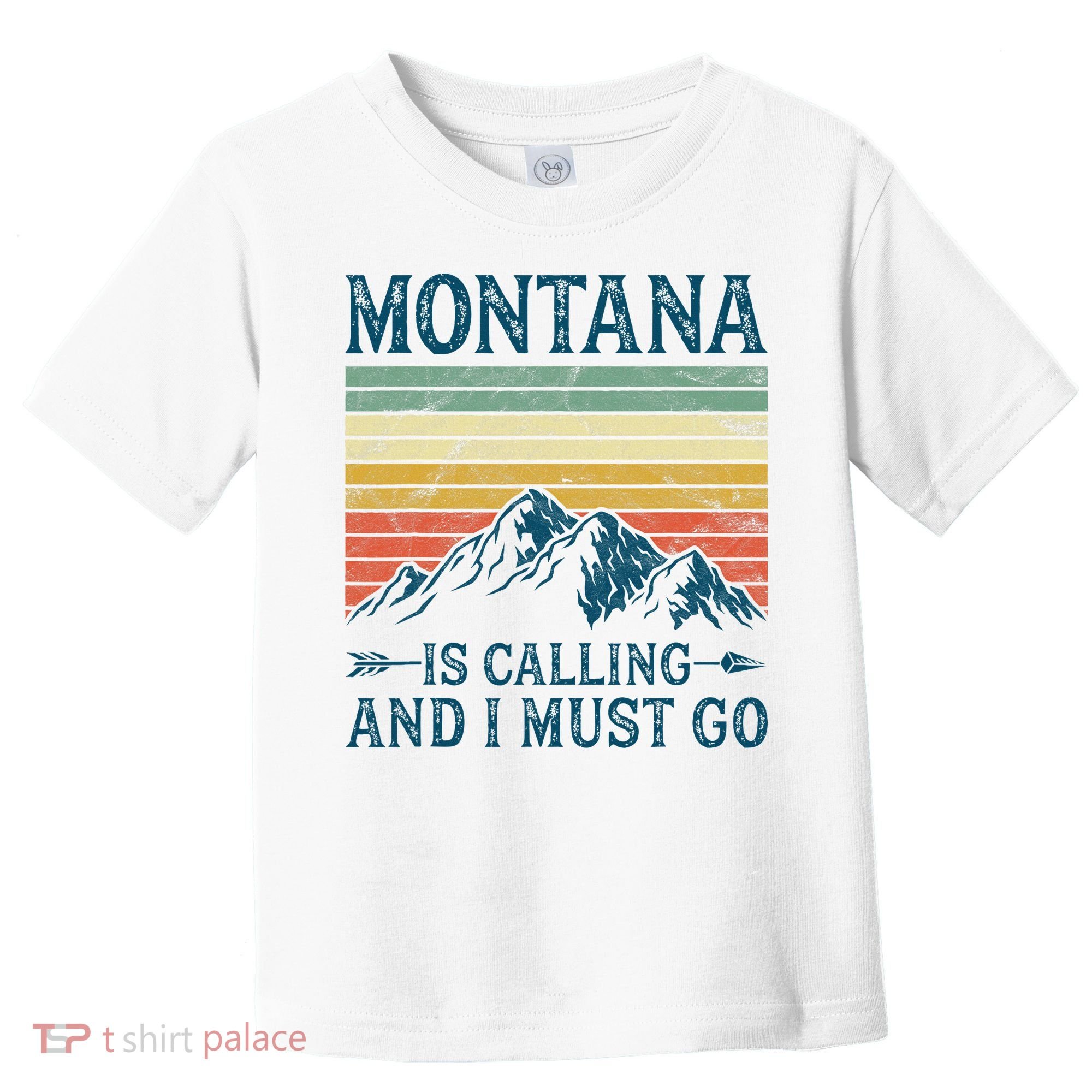 Montana Is Calling And I Must Go Toddler T-Shirt