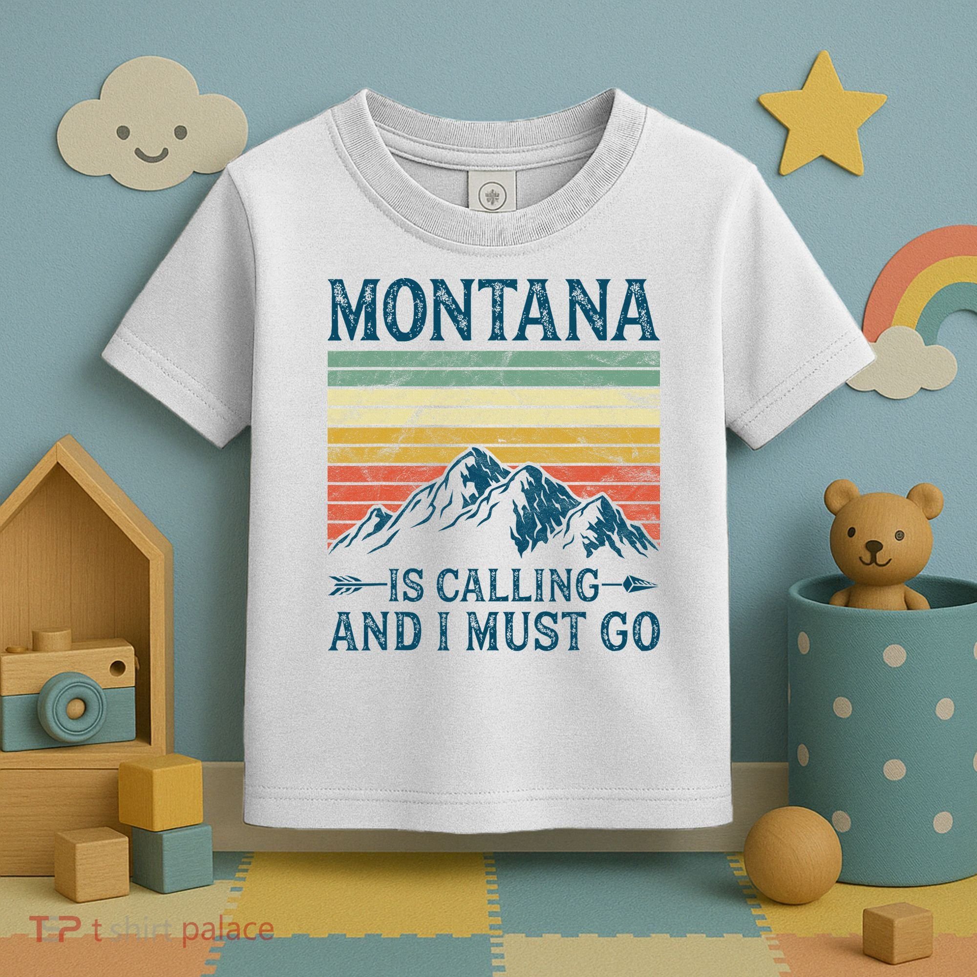 Montana Is Calling And I Must Go Toddler T-Shirt