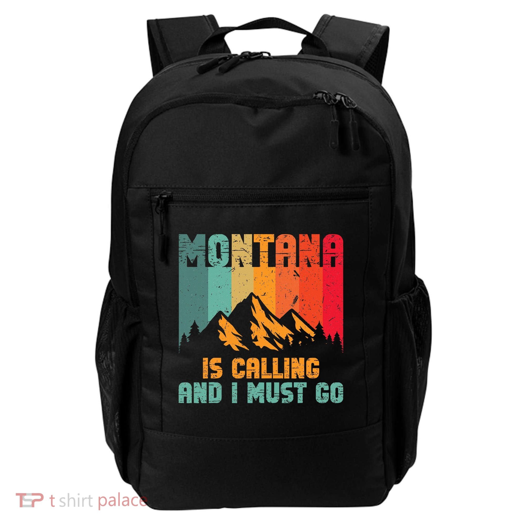 Montana Is Calling And I Must Go Mountain Vacation Backpack
