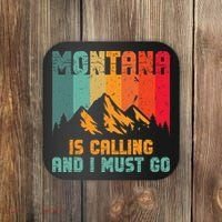 Montana Is Calling And I Must Go Mountain Vacation Coaster thumb 0
