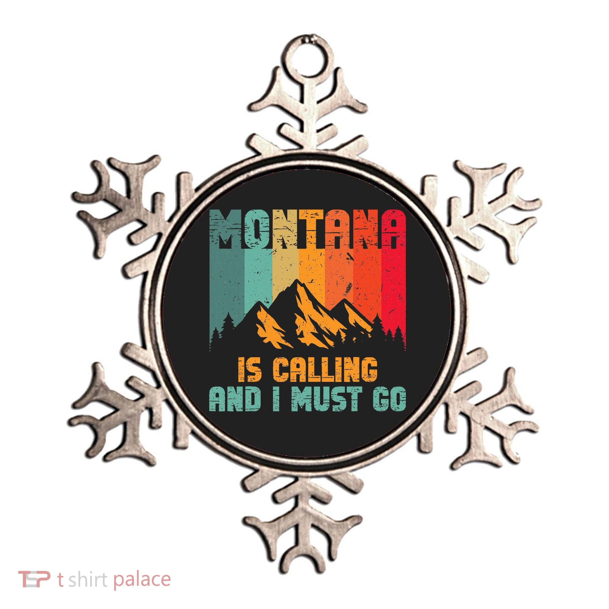 Montana Is Calling And I Must Go Mountain Vacation Ornament