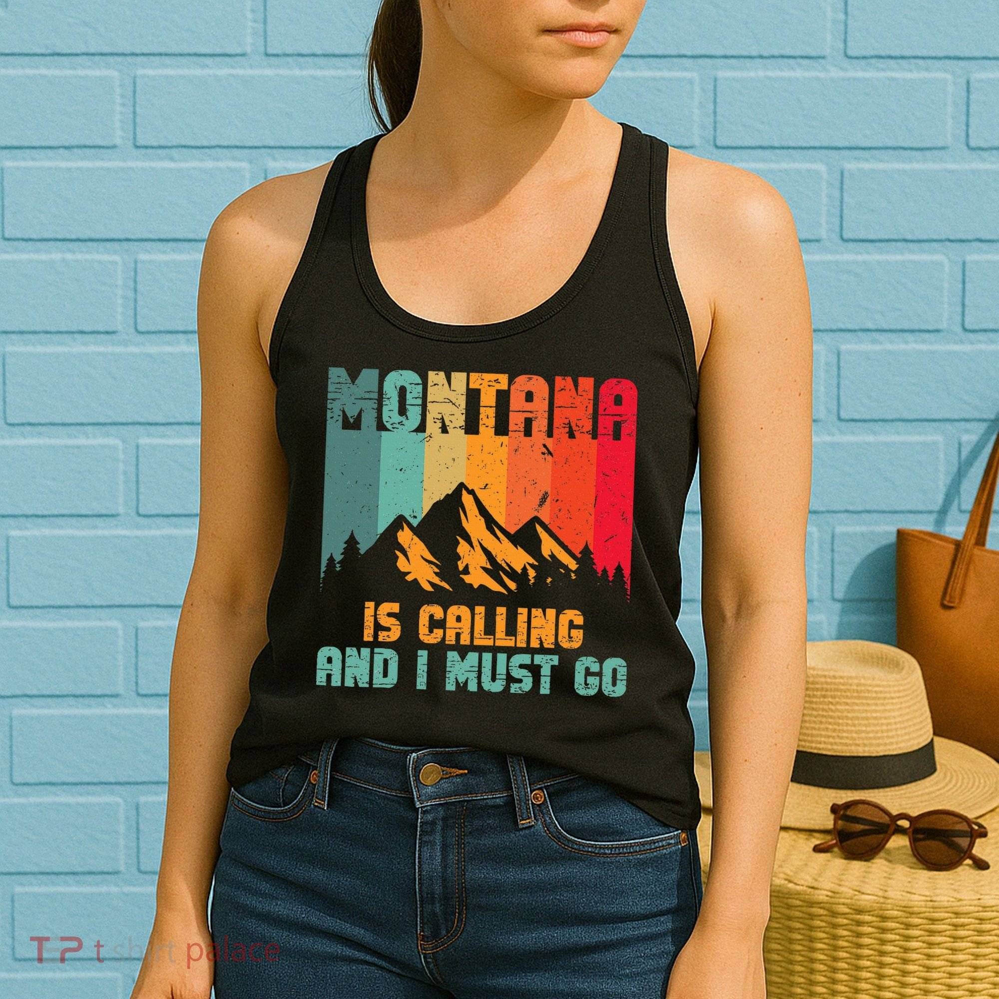 Montana Is Calling And I Must Go Mountain Vacation Women's Tank Top