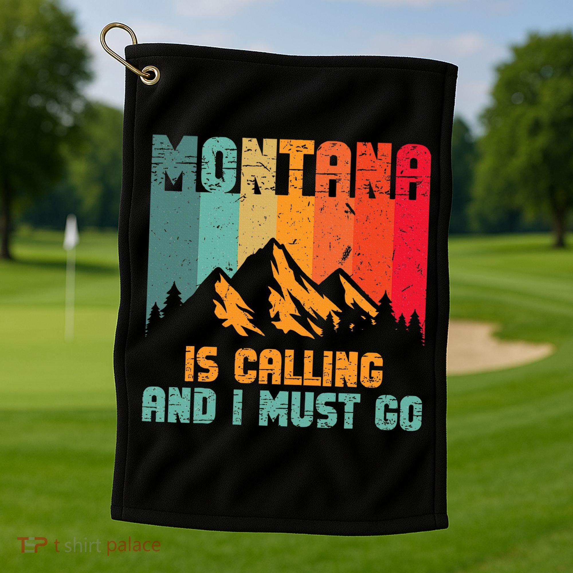 Montana Is Calling And I Must Go Mountain Vacation Golf Towel