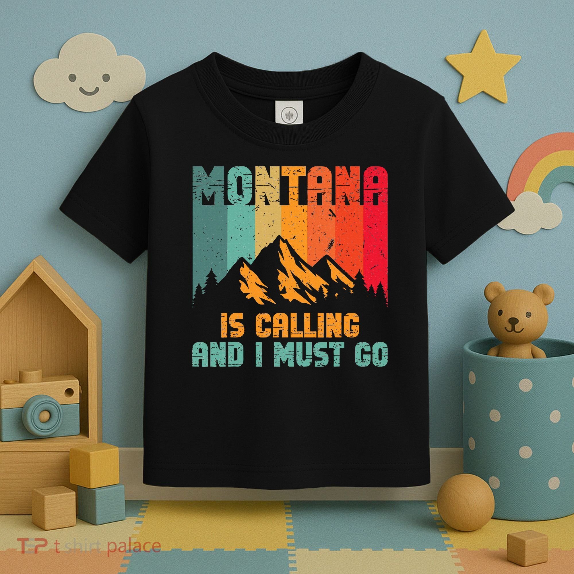 Montana Is Calling And I Must Go Mountain Vacation Toddler T-Shirt