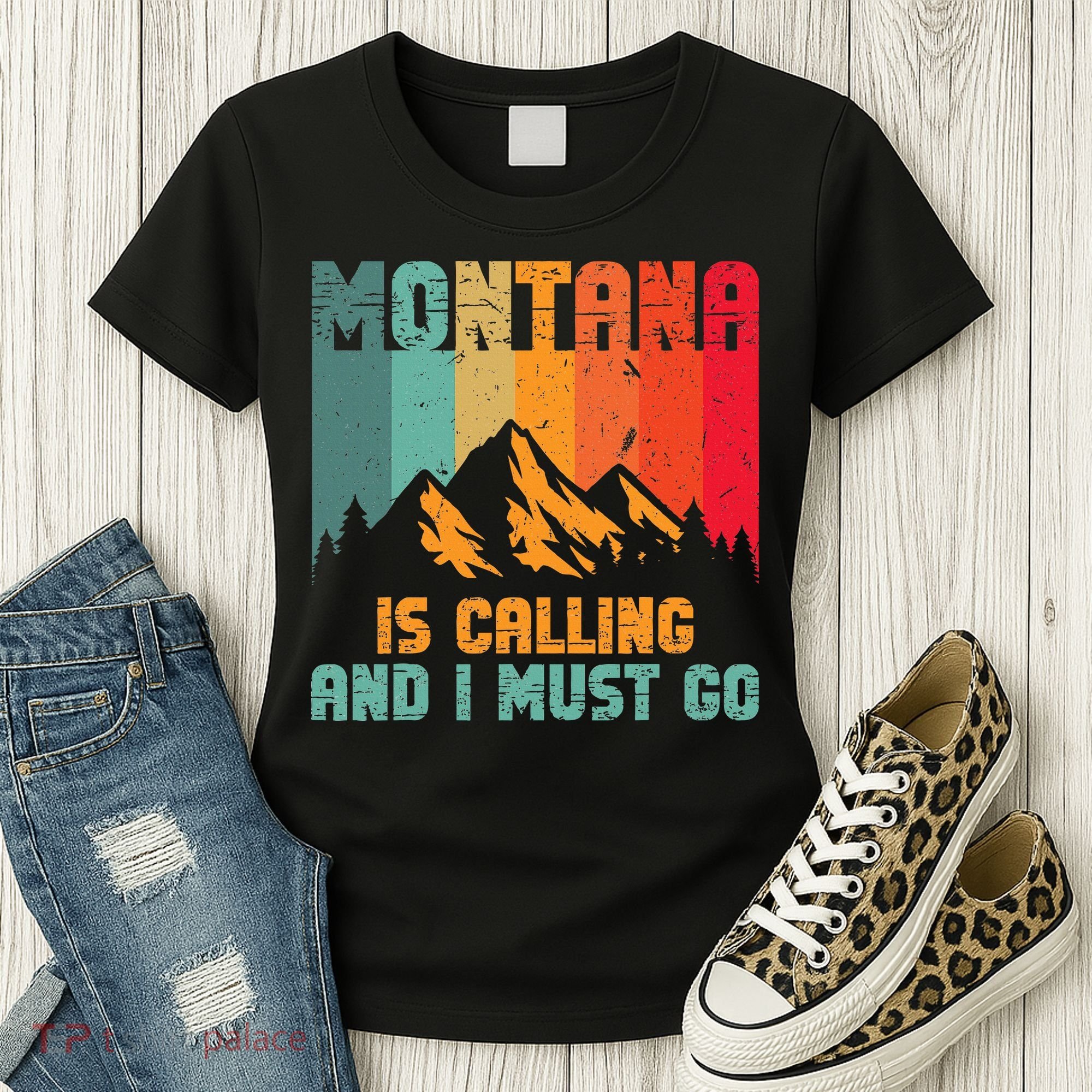 Montana Is Calling And I Must Go Mountain Vacation Women's T-Shirt