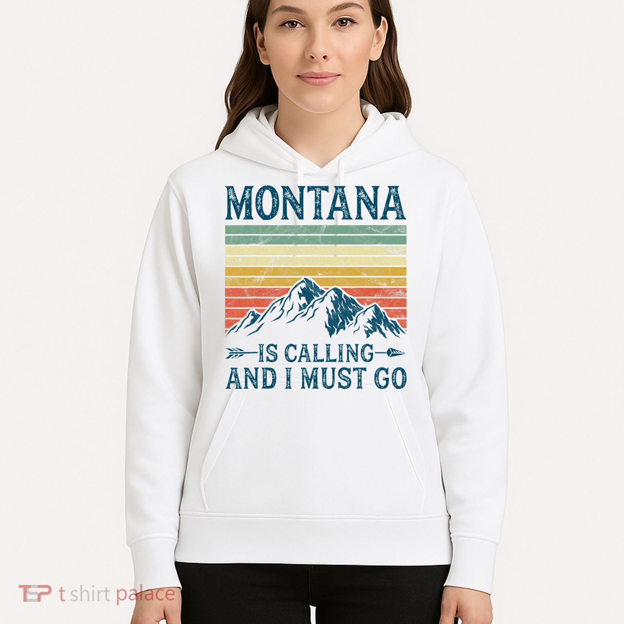 Montana Is Calling And I Must Go Hoodie