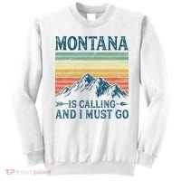 Montana Is Calling And I Must Go Sweatshirt thumb 0