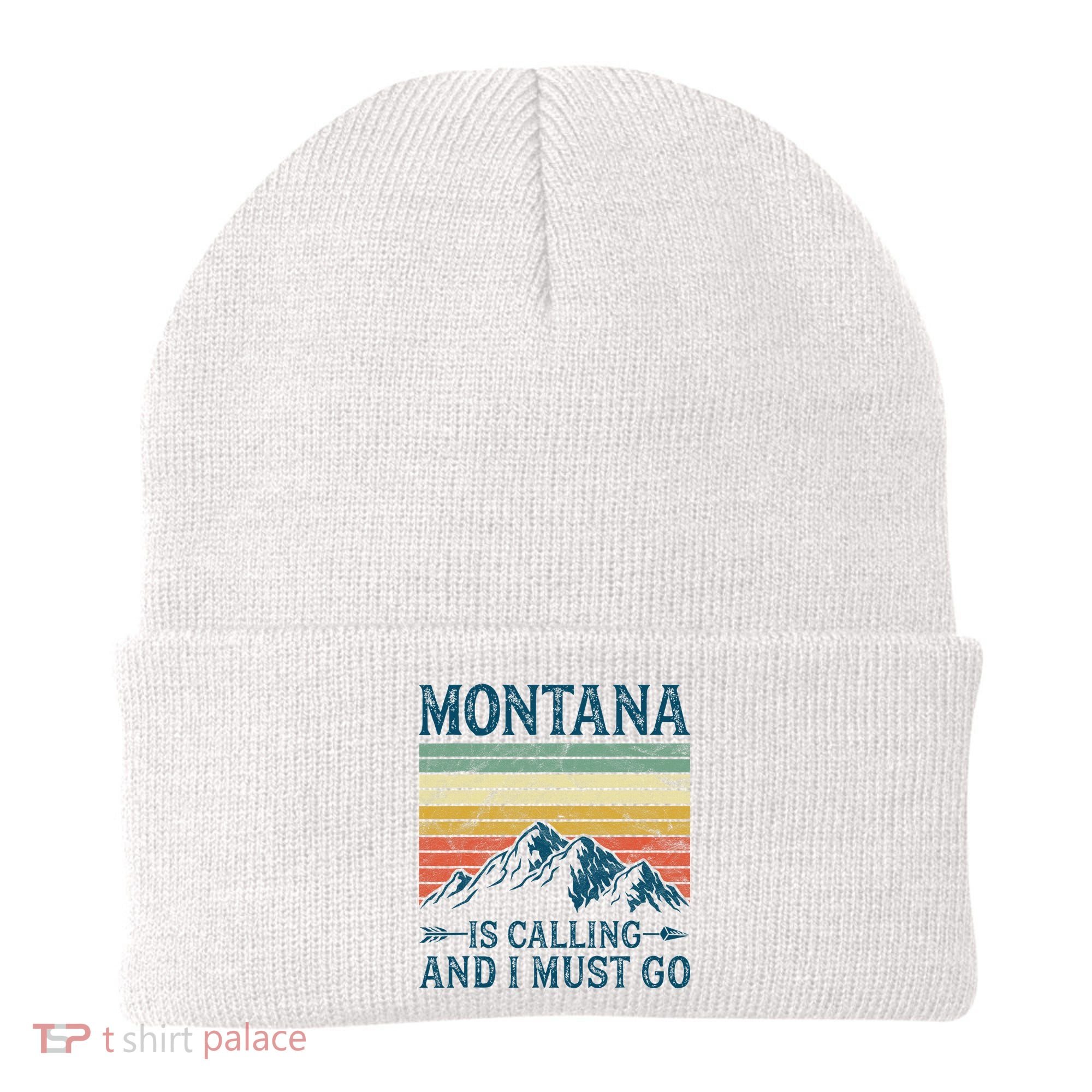 Montana Is Calling And I Must Go Beanie